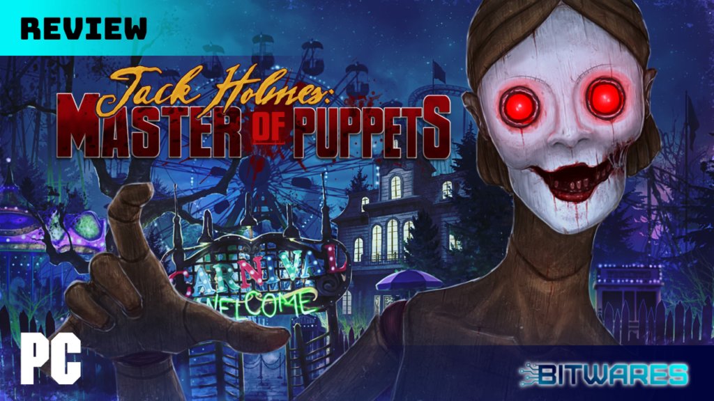 Jack Holmes: Master of Puppets Review Bitwares