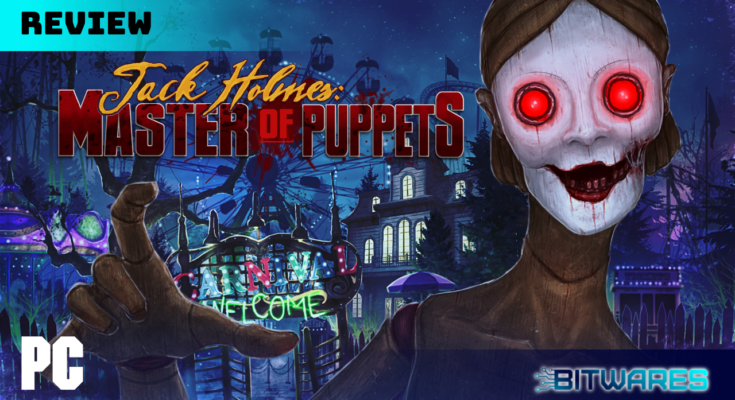 Jack Holmes: Master of Puppets Review Bitwares